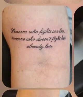 Someone who fights can lose, someone who doesn't fight has already lose