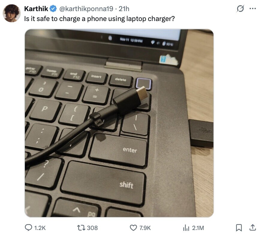 G ... @karthikponna19 21h Karthik Is it safe to charge a phone using laptop charger? - 12:59 PM 0% PRK home end Insert delete F10 F11 F12 + 0 = P [ enter ? shift pg del 2.1M 7.9K 308 1.2K 