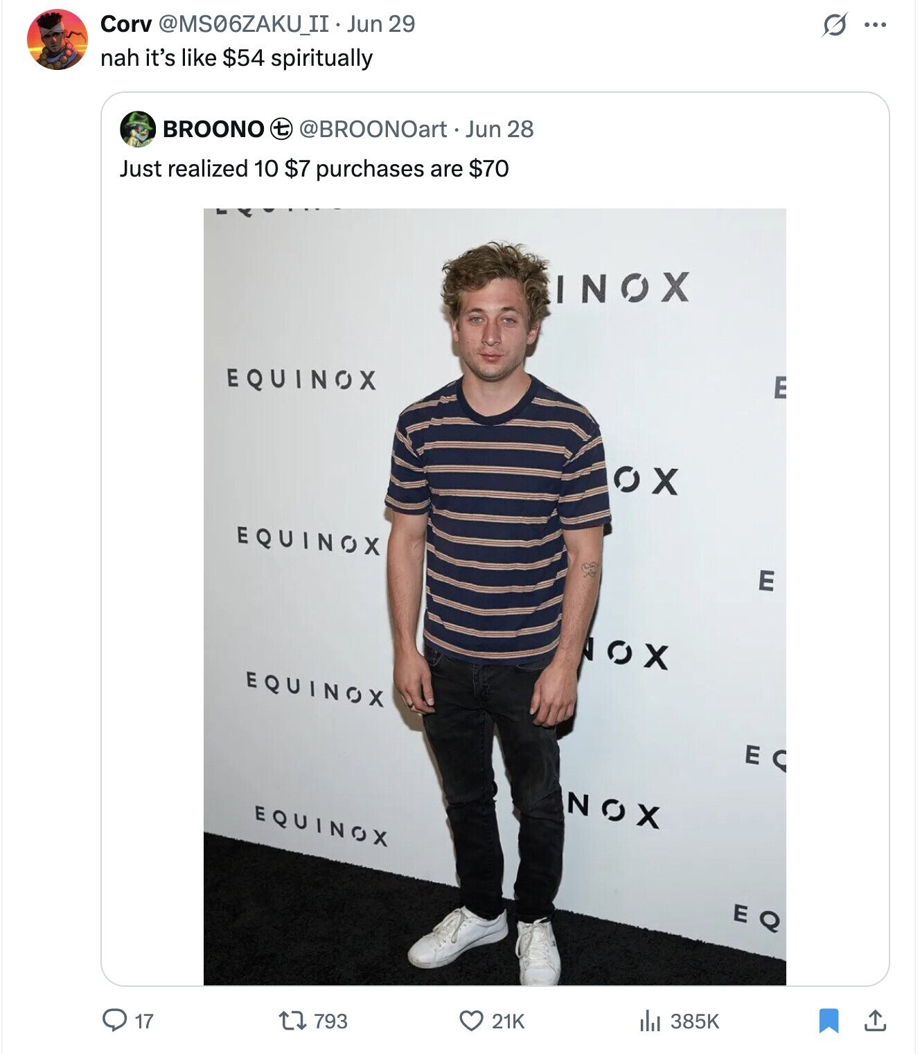 Corv @MS06ZAKU_II. Jun 29 s ... nah it's like $54 spiritually BROONO @BROONOart Jun 28 Just realized 10 $7 purchases are $70 INOX EQUINOX E OX EQUINOX E OX EQUINOX EC NOX EQUINOX EQ 17 793 21K 385K