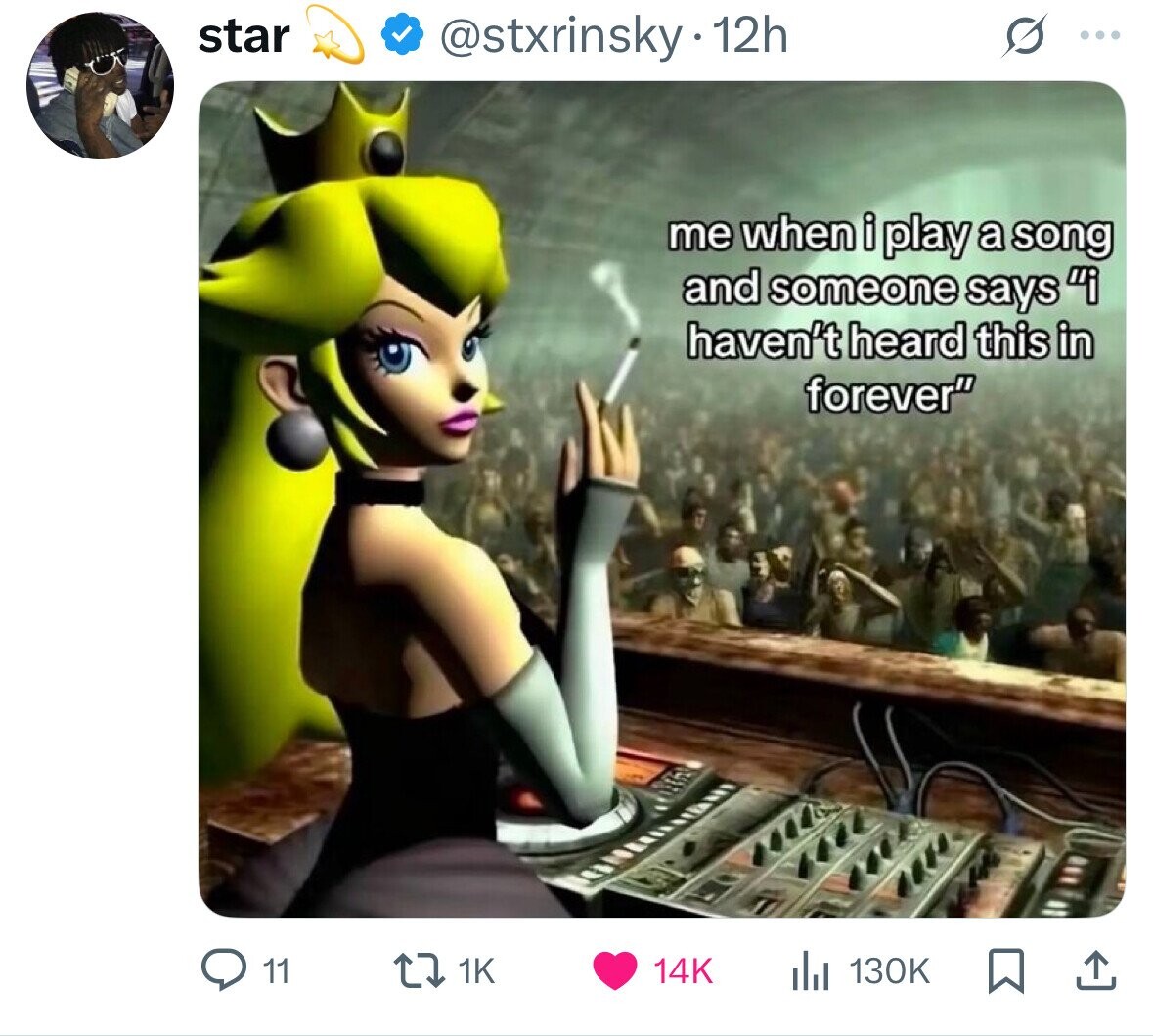 star @stxrinsky 12h ... me when i play a song and someone says i haven't heard this in forever 11 1K 130K 14K 