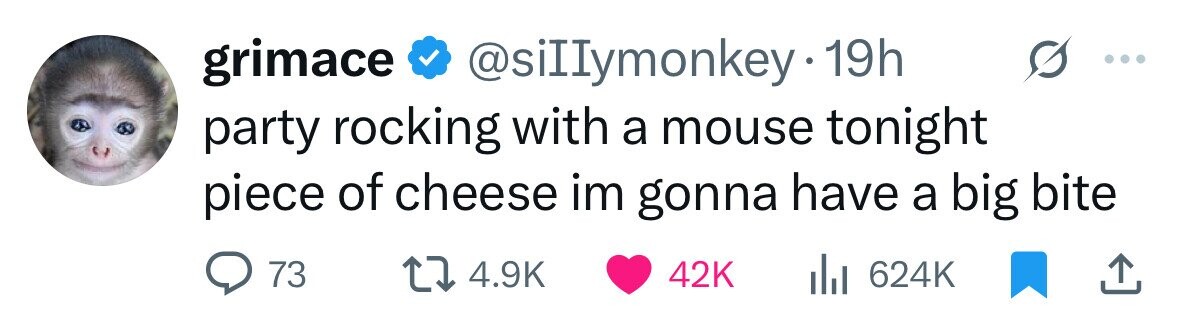 grimace @sillymonkey.19h party rocking with a mouse tonight piece of cheese im gonna have a big bite 73 4.9K 42K 624K 