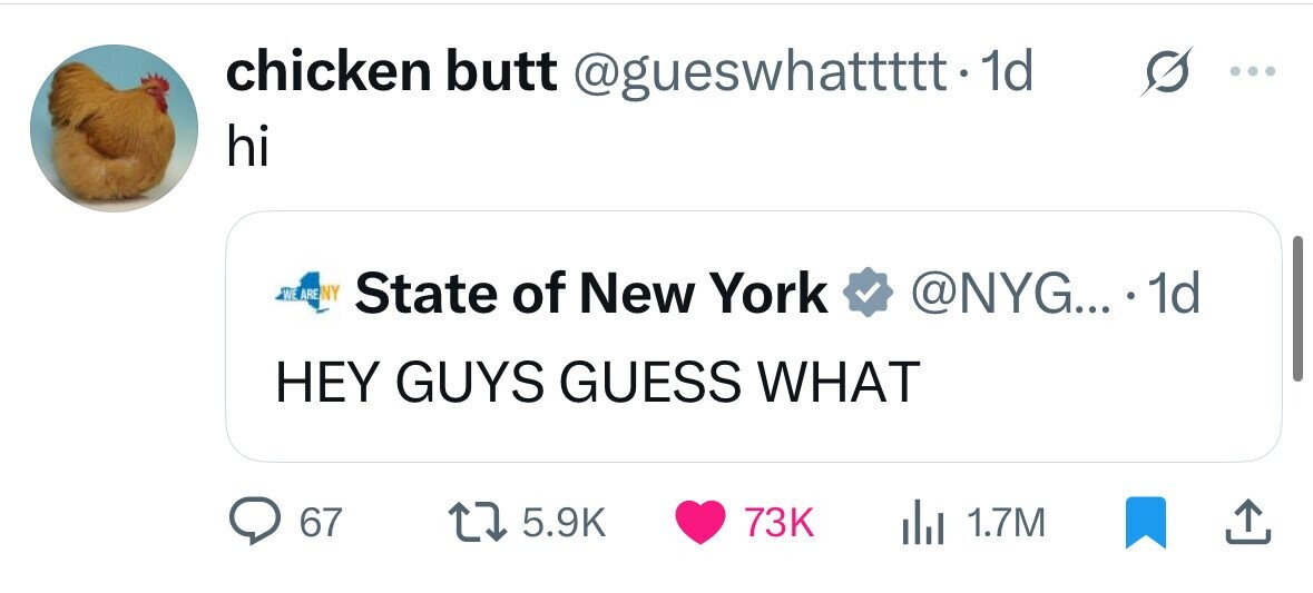 chicken butt @gueswhatttttt-1d hi WE ARE NY State of New York @NYG... . 1d HEY GUYS GUESS WHAT 67 5.9K 73K 1.7M 