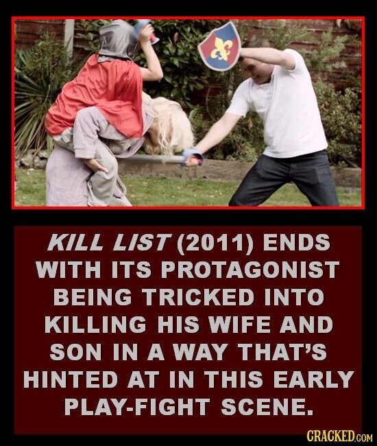 KILL LIST (2011) ENDS WITH ITS PROTAGONIST BEING TRICKED INTO KILLING HIS WIFE AND SON IN A WAY THAT'S HINTED AT IN THIS EARLY PLAY-FIGHT SCENE. CRACKED.COM
