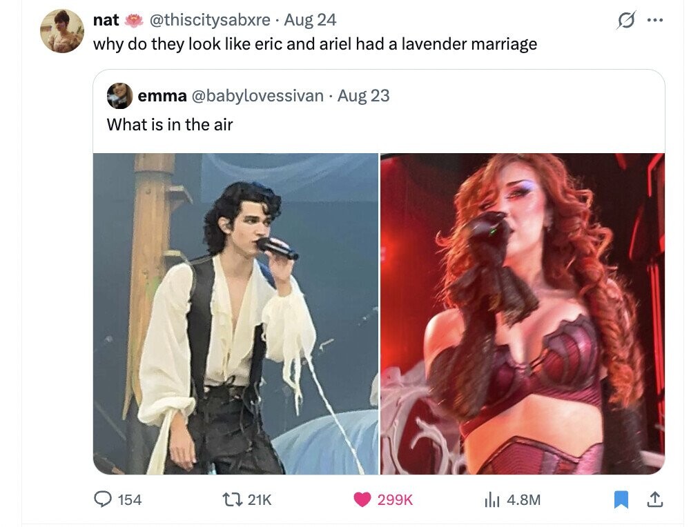 nat s ... @thiscitysabxre Aug 24 why do they look like eric and ariel had a lavender marriage emma @babylovessivan Aug 23 What is in the air 154 21K 299K 4.8M 