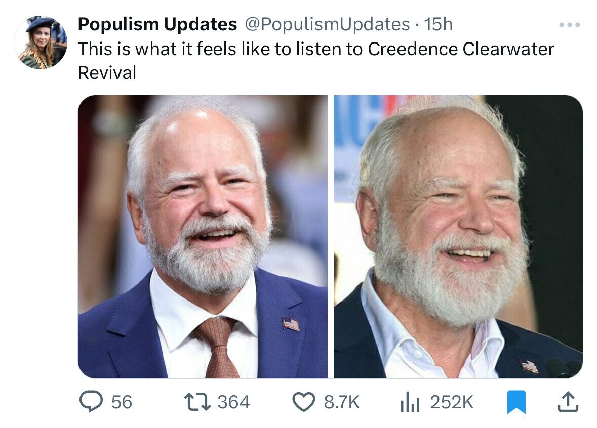 Populism Updates @PopulismUpdates 15h ... This is what it feels like to listen to Creedence Clearwater Revival 56 364 8.7K 252K