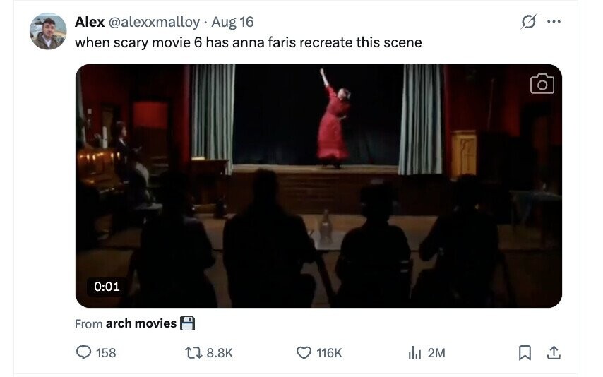 O Alex @alexxmalloy Aug 16 ... when scary movie 6 has anna faris recreate this scene 0:01 From arch movies 158 8.8K 116K del 2M 