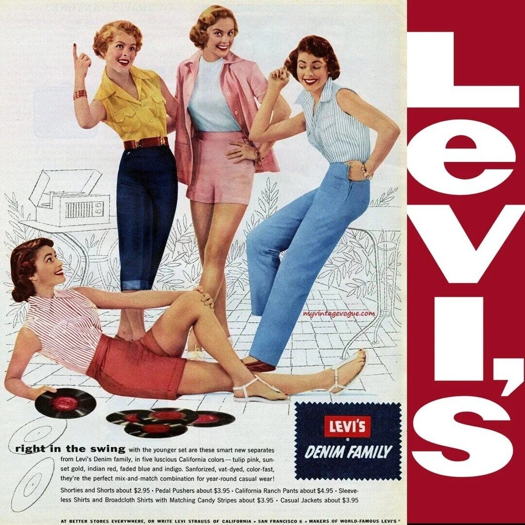 ОГ myvintagevogue.com LEVI'S right in the swing with the younger set are these smart new separates DENIM FAMILY from Levi's Denim family, in five luscious California colors-tulip pink, sun- set gold, indian red, faded blue and indigo Sanforized, vat-dyed, color-fast, S they're the perfect mix-and-match combination for year-round casual wear! Shorties and Shorts about $2.95. Pedal Pushers about $3.95 . California Ranch Pants about $4.95 Sleeve less Shirts and Broadcloth Shirts with Matching Candy Stripes about $3.95 . Casual Jackets about $3.95 AT BETTER STORES EVERYWHERE, OR WRITE LEVI STRAUSS OF CALIFORNIA SAN FRANCISCO MAKERS OF WORLD-FAMOUS LEVI'S