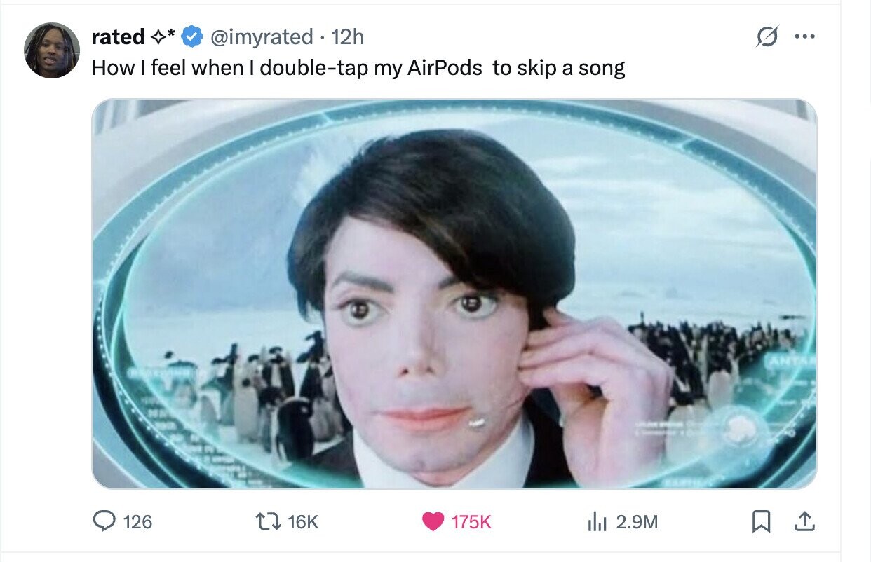 rated @imyrated 12h ... How I feel when I double-tap my AirPods to skip a song ANTAR - GRUPE - I 126 16K 175K del 2.9M 