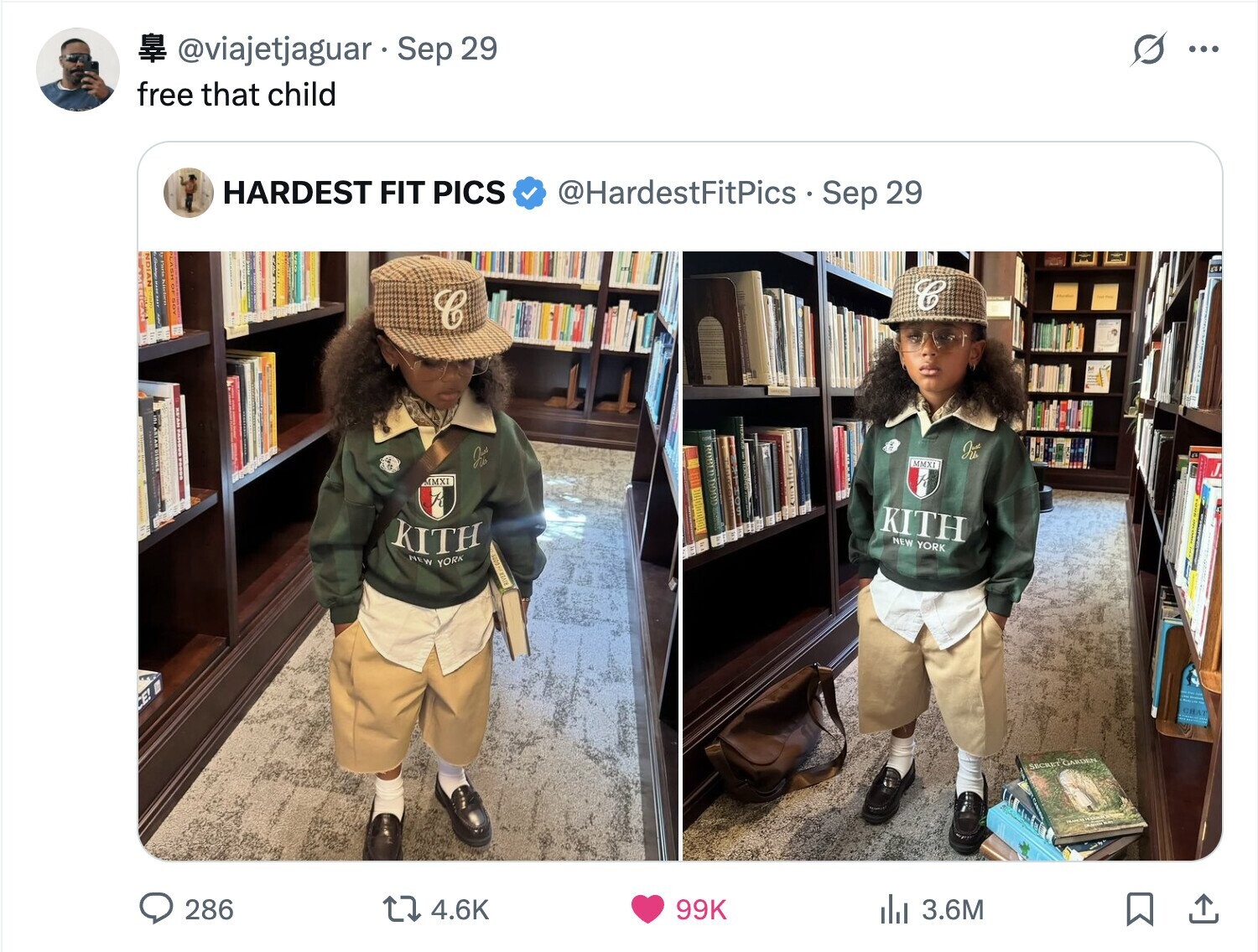 @viajetjaguar Sep 29 S ... free that child HARDEST FIT PICS @HardestFitPics Sep 29 فل C Ju Jule MMXI MMXI KITH KITH NEW YORK NEW YORK RIVER / 6005 SECRET GARDEN 4.6K 286 99K del 3.6M 