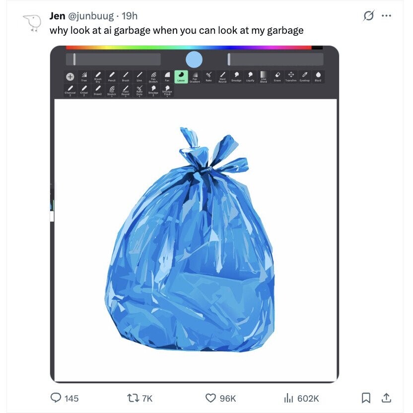 O ... Jen @junbuug 19h why look at ai garbage when you can look at my garbage + Brash Fan Fan Hard Line Tran Pencil Brush Lieu Lasso Tube Liquity Eraus Transfree Evedros suz Gradient Blend On Streets لا Charcoal Chisei Braw2 Royad Smudige Stretch Dets 145 7K 96K del 602K 