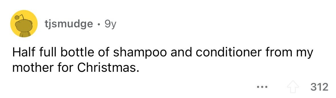 tjsmudge . . 9y Half full bottle of shampoo and conditioner from my mother for Christmas. ... 312