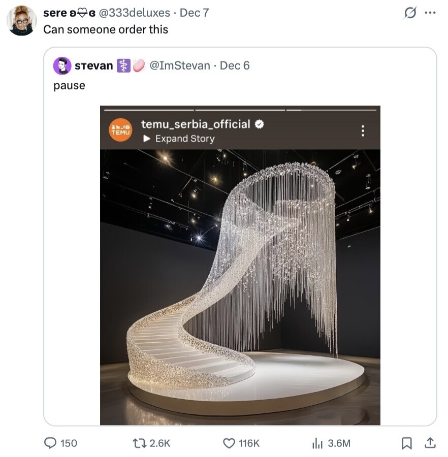 sere OFG @333deluxes Dec 7 s ... Can someone order this @ImStevan . Dec 6 STevan pause temu_serbia_official TEMU Expand Story 150 2.6K 116K 3.6M