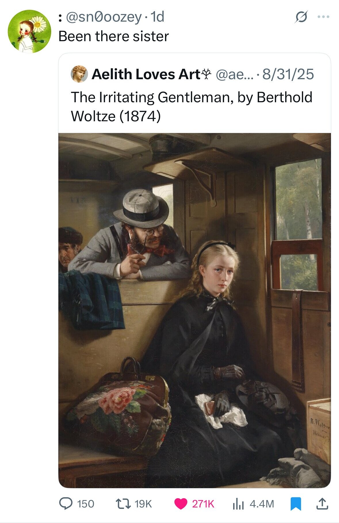 s :@sn0oozey 1d ... Been there sister Aelith Loves Art @ae... 8/31/25 The Irritating Gentleman, by Berthold Woltze (1874) B.Wolt Weimar 150 19K 271K 4.4M