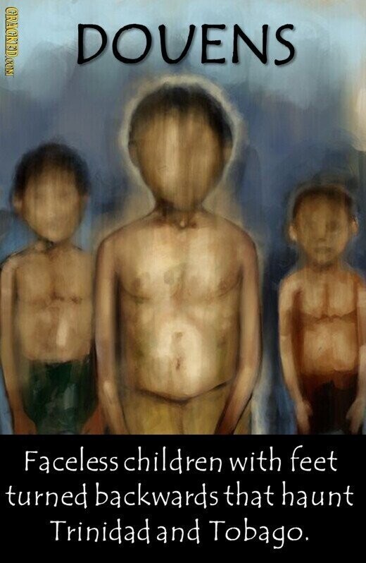 GRAGKED.COM DOVENS Faceless children with feet turned backwards that haunt Trinidad and Tobago.