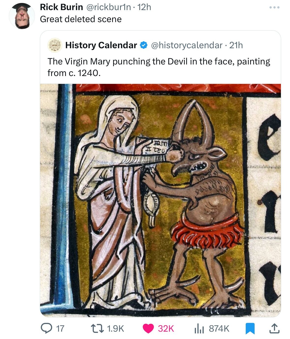 Rick Burin @rickbur1n 12h Great deleted scene @historycalendar - 2 21h History Calendar The Virgin Mary punching the Devil in the face, painting from с. 1240. AM IV TEU 17 1.9K 32K 874K 