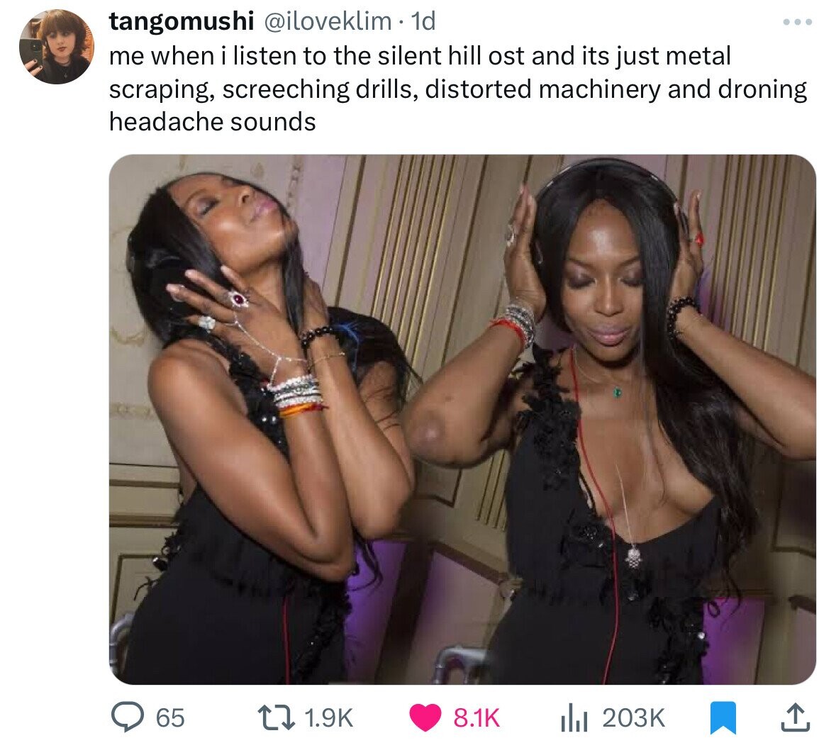 tangomushi @iloveklim 1d me when i listen to the silent hill ost and its just metal scraping, screeching drills, distorted machinery and droning headache sounds 1.9K 65 8.1K del 203K