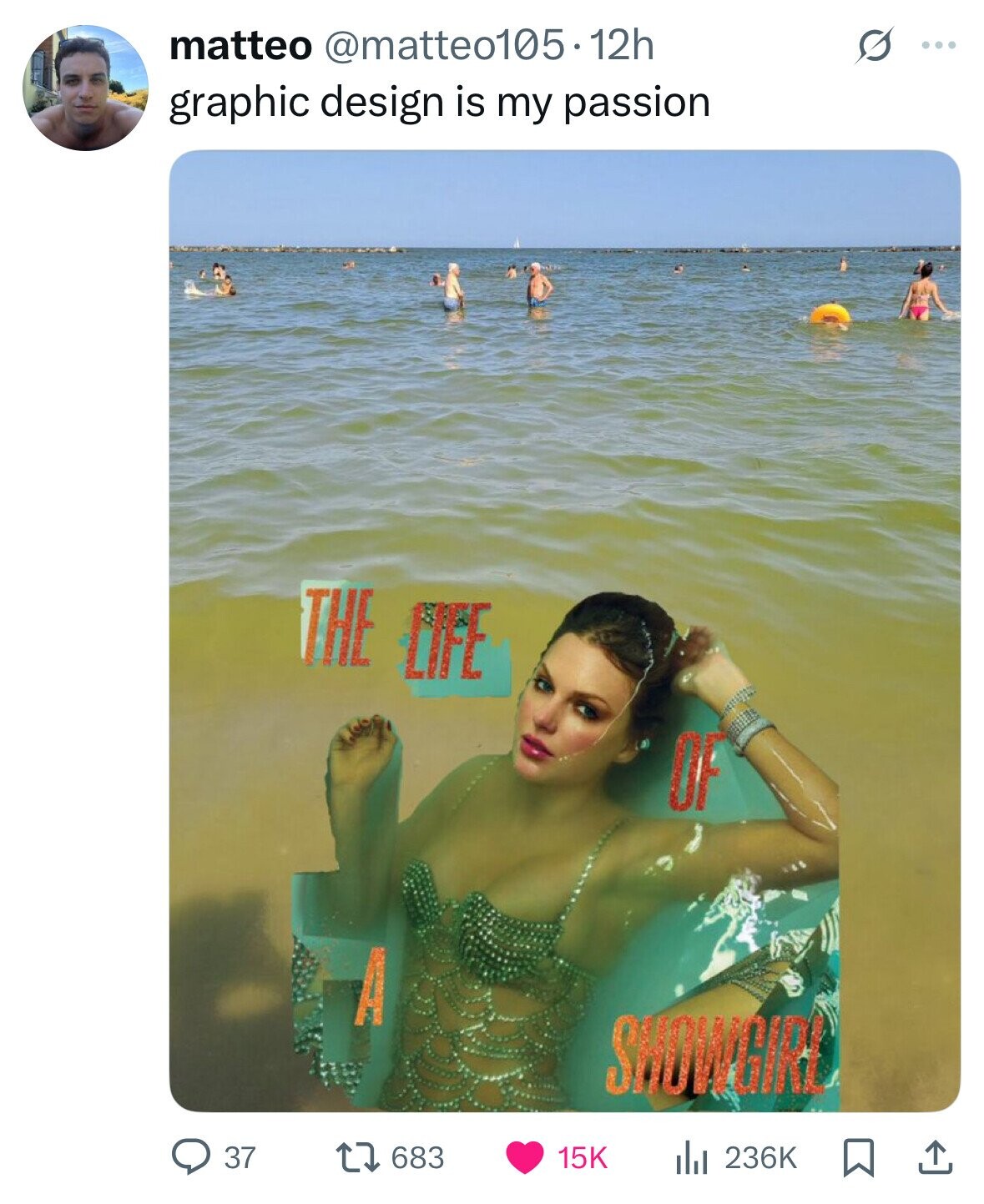 matteo @matteo105.12h ... graphic design is my passion THE LIFE OF A SHOWGIRL 37 683 15K 236K 