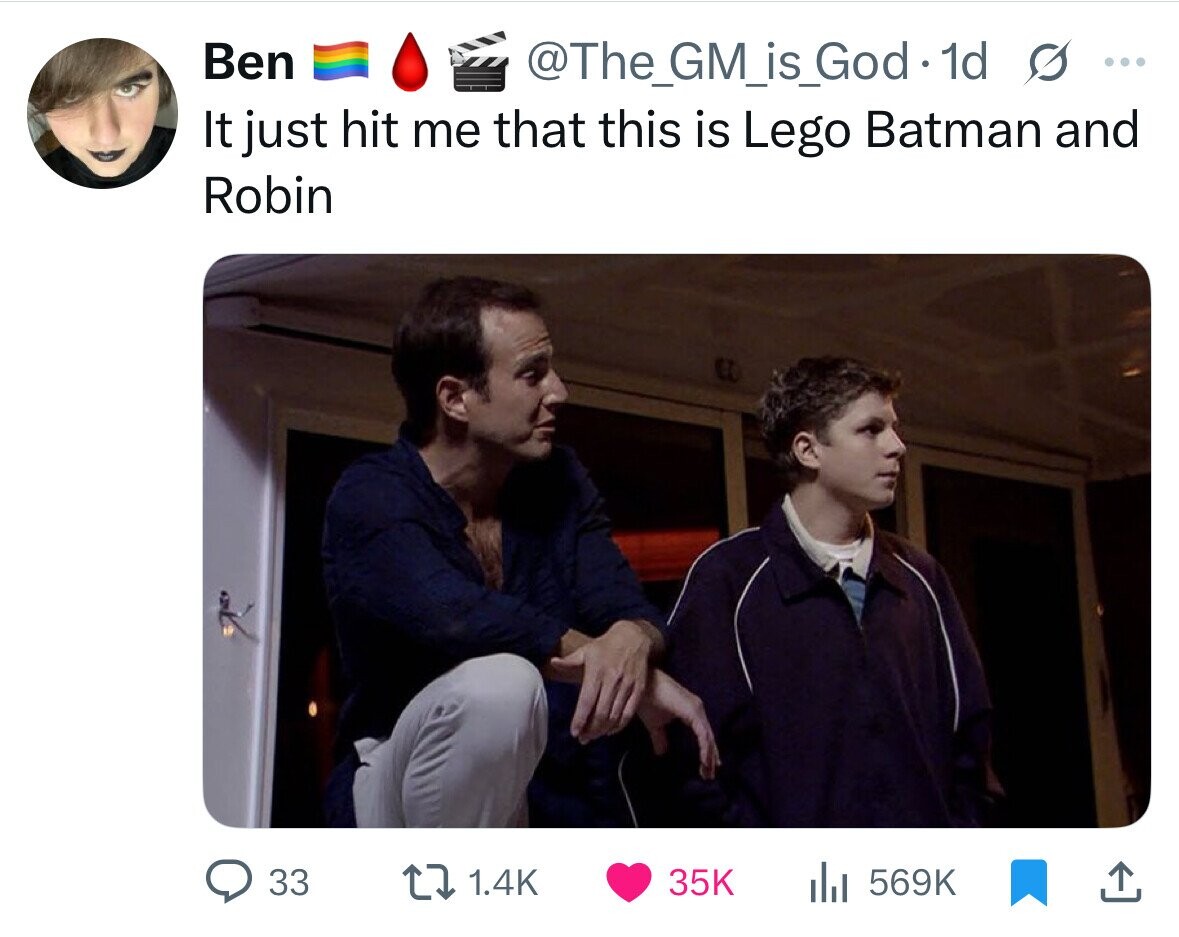 Ben @The_GM_is_God id s ... It just hit me that this is Lego Batman and Robin 33 1.4K 35K 569K 