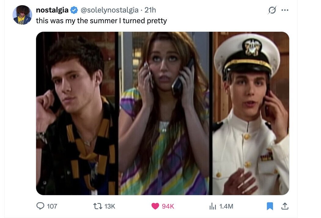s ... nostalgia @solelynostalgia 21h this was my the summer I turned pretty 107 13K 94K del 1.4M 