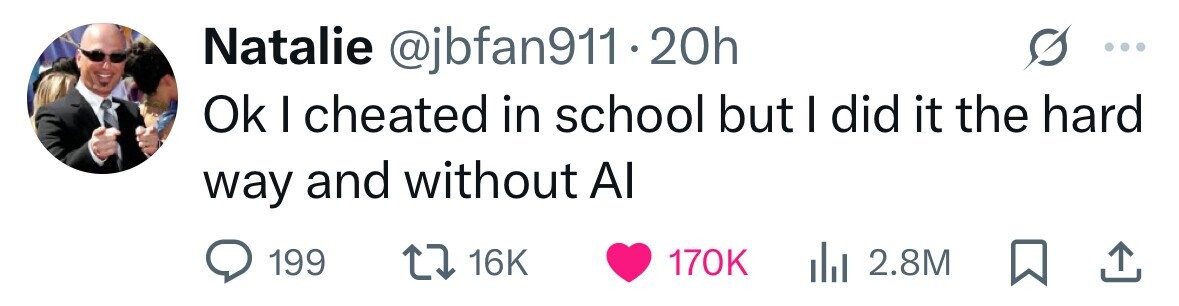 Natalie @jbfan911.20h Ok I cheated in school but I did it the hard way and without Al 199 16K 170K 2.8M 