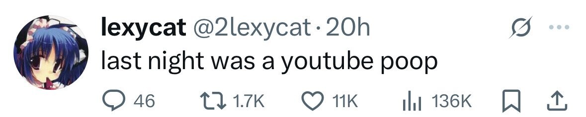 lexycat @2lexycat.20h last night was a youtube poop 46 1.7K 11K del 136K 