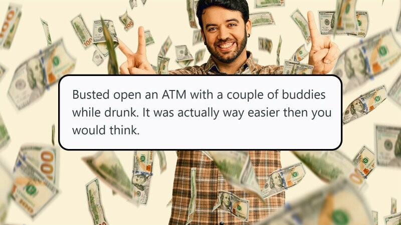 31 of the Craziest Things People Have Gotten Away With