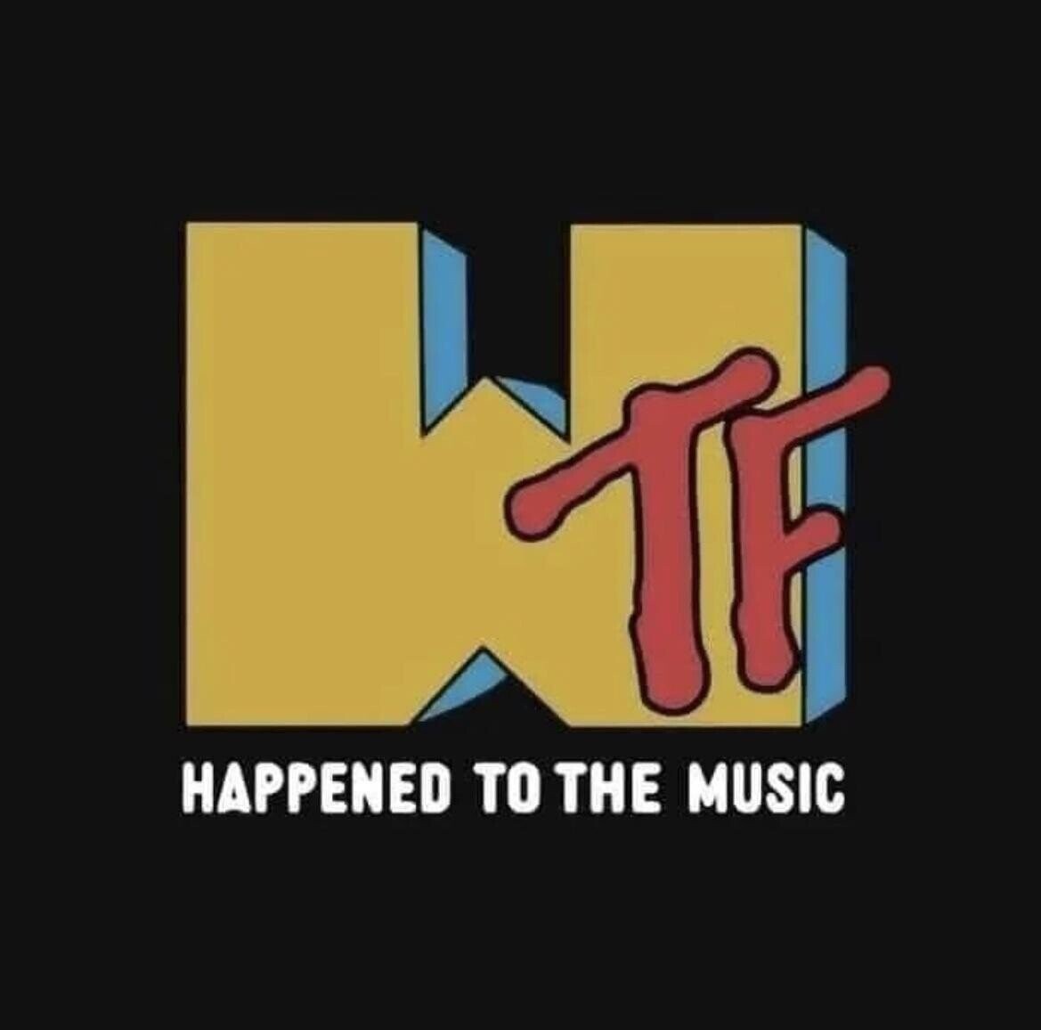 HAPPENED TO THE MUSIC