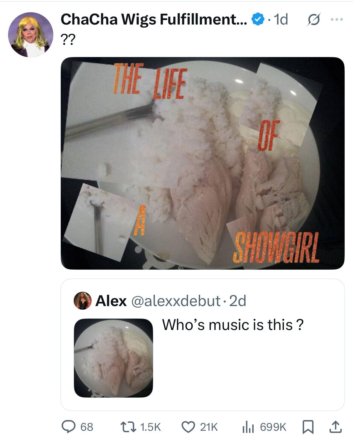 ChaCha Wigs Fulfillment... 1d G ... ?? THE LIFE OF SHOWGIRL Alex @alexxdebut.2d Who's music is this ? 68 1.5K 21K 699K 