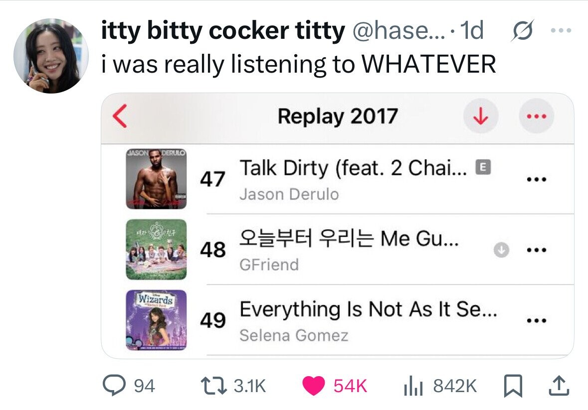 itty bitty cocker titty @hase... 1d G ... i was really listening to WHATEVER Replay 2017 ... JASON DERULO Talk Dirty (feat. 2 Chai... E 47 ... Jason Derulo Ath Me Gu... 48 ... GFriend Wizards Un Poker Everything Is Not As It Se... 49 ... Selena Gomez 94 3.1K 54K 842K 