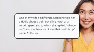 31 Experiences Someone Had With An Extremely Dumb Person