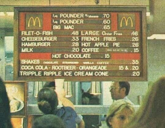 وم,1 POUNDER W/cheese .70 M ودرا POUNDER 60 M BIG MAC .65 FILET-O-FISH .48 LARGE Order Fries 46 CHEESEBURGER .33 FRENCH FRIES .26 HAMBURGER .28 HOT APPLE PIE 26 .20 COFFEE MILK - adidas 15 HOT CHOCOLATE 15 SHAKES CHOCOLATE STRAWBERRY VARILLA COFFEE .35 COCA COLA-ROOTBEER-ORANGEADE 15 & . 20 TRIPPLE RIPPLE ICE CREAM CONE .20 de