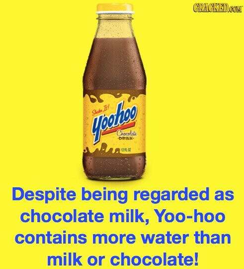 GRAGKED.COM Shake It! yoohoo Chocolate -DRINK- 12 FL OZ Despite being regarded as chocolate milk, Yoo-hoo contains more water than milk or chocolate!