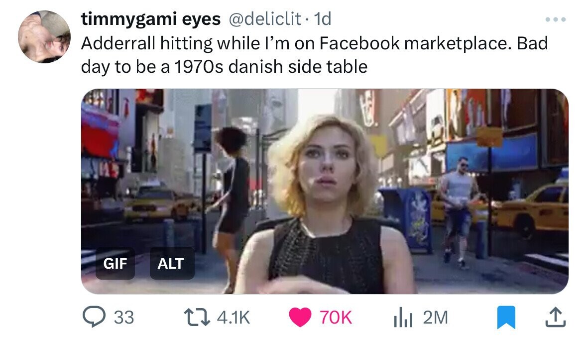 timmygami eyes @deliclit 1d ... Adderrall hitting while I'm on Facebook marketplace. Bad day to be a 1970s danish side table GIF ALT 33 4.1K 70K del 2M