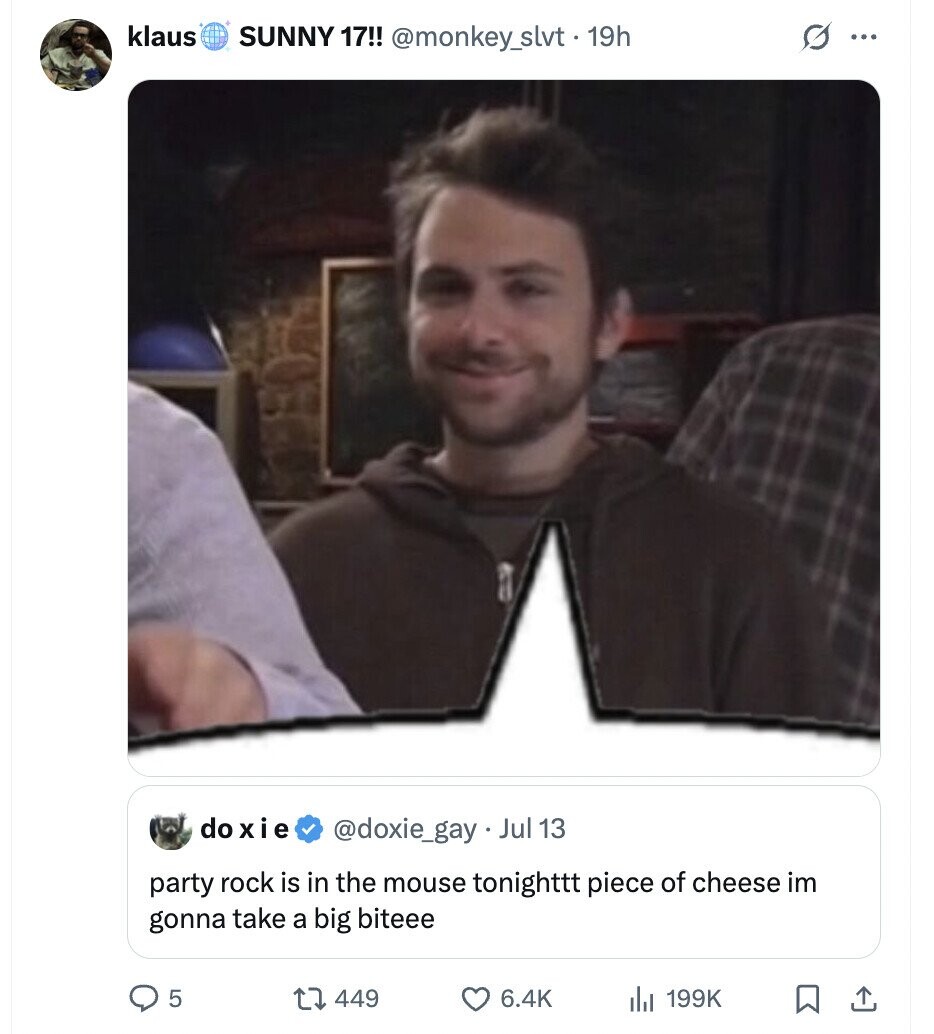 klaus SUNNY 17!! @monkey_slvt. 19h G ... do oxie @doxie_gay Jul 13 party rock is in the mouse tonighttt piece of cheese im gonna take a big biteee 5 449 6.4K 199K