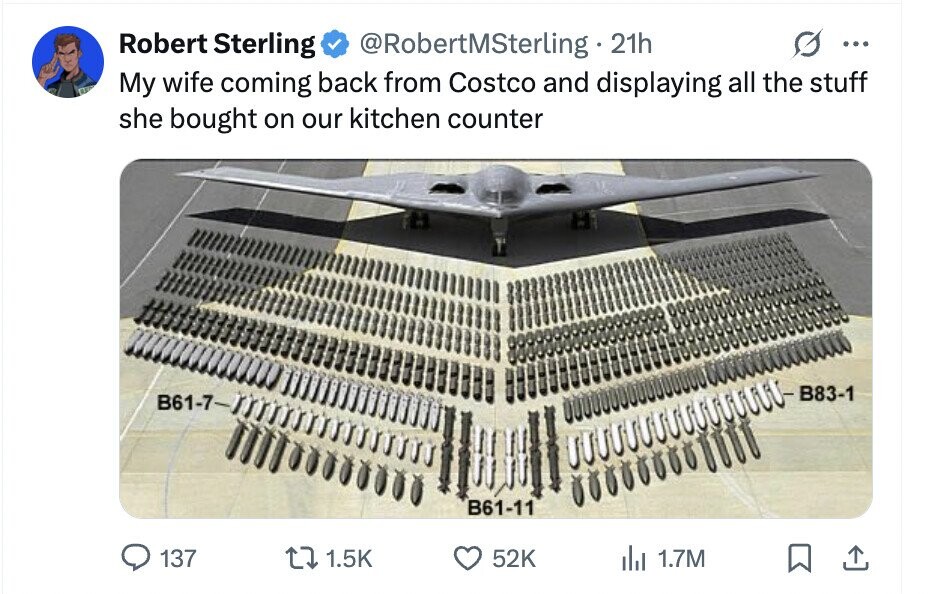 Robert Sterling @RobertMSterling 21h ... My wife coming back from Costco and displaying all the stuff she bought on our kitchen counter B83-1 B61-7 B61-11 137 1.5K 52K del 1.7M