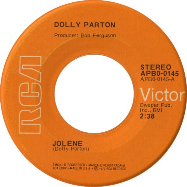 DOLLY PARTON Producer: Bob Ferguson STEREO APB0-0145 APBO-0145-A Victor Owepar Pub. Inc., BMI 2:38 RCA JOLENE (Dolly Parton) TMK(s) REGISTERED MARCA(s) REGISTRADA(s) RCA CORP -MADE INUSA 1973 RCA RECORDS