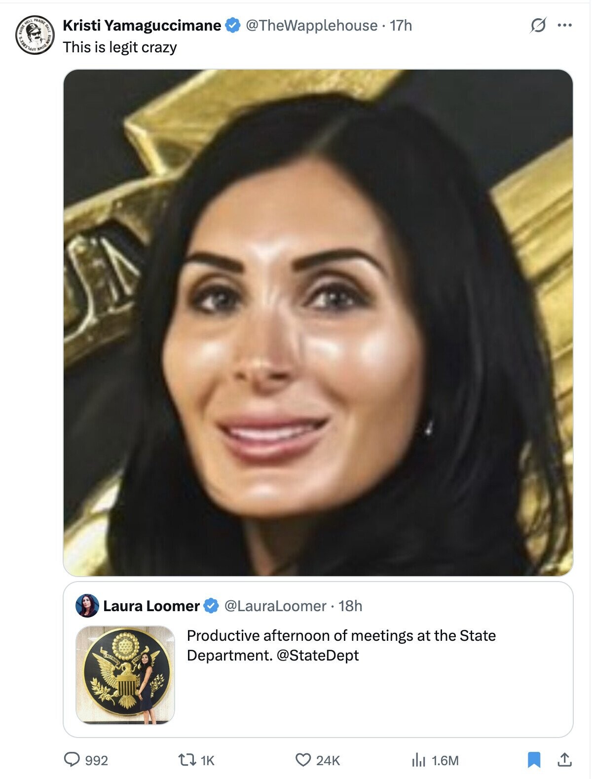APPLEBEE'S RAISE MELL NMOG NWIN PRAISE DALE s Kristi Yamaguccimane @TheWapplehouse - 17h ... This is legit crazy @LauraLoomer 18h Laura Loomer Productive afternoon of meetings at the State Department. @StateDept 992 1K 24K 1.6M