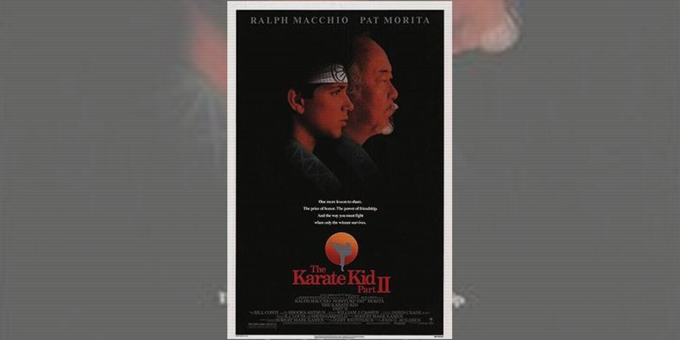 RALPH MACCHIO PAT MORITA Our - June The price The power And the fight when only the winner Karate The HUMAUER NET Kid Part RUSSIA II RALPHMACCO AX SPIRT AVERTA THE 3L KIII John THE HELLCOSTI JR ARTNOW - RESORT MARK - WEG MARK CHAMES - - -