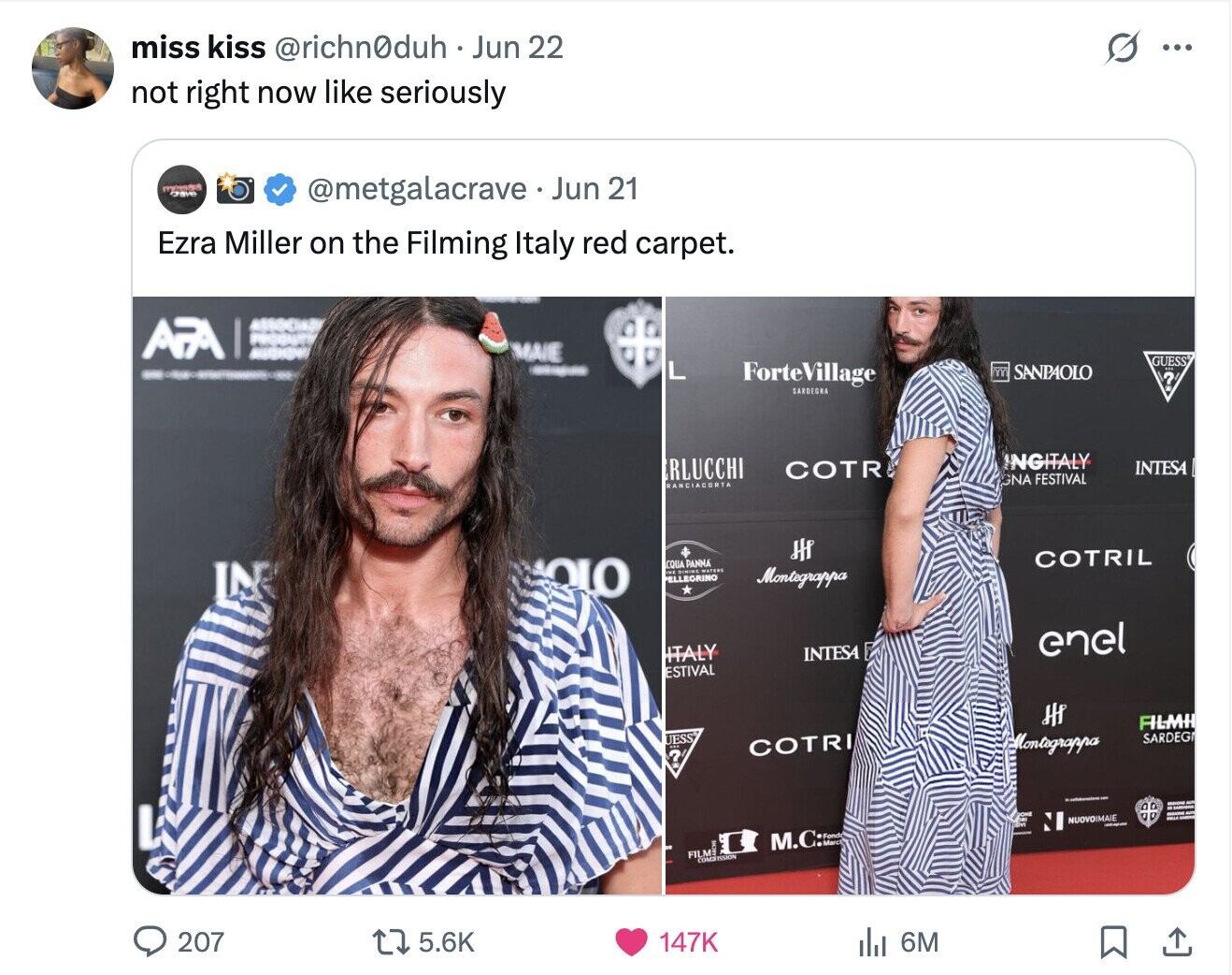 miss kiss @richn0duh. Jun 22 s ... not right now like seriously mousan @metgalacrave Jun 21 Ezra Miller on the Filming Italy red carpet. APA ASSOCIADI PRODUCT AUDHOW MAIE GUESS - SANPAOLO - / ForteVillage ? SARDEGRA INGITALY RLUCCHI COTR INTESA GNA FESTIVAL RANCIACORTA HP COTRIL OLO COUA PANNA IN DINING WATERS ELLEGRINO .. Montograppa enel ITALY INTESA ESTIVAL HP FILMH SARDEG JESS® Montograppa COTRI 2 ONE NUOVOIMAIE - M.C: FILM COMO ISSION 207 5.6K 147K 6M