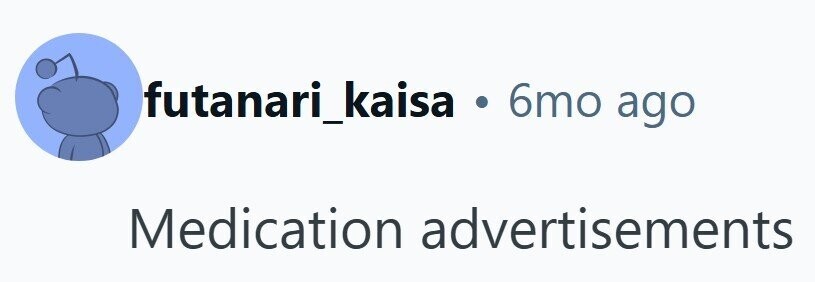 futanari_kaisa . 6mo ago Medication advertisements