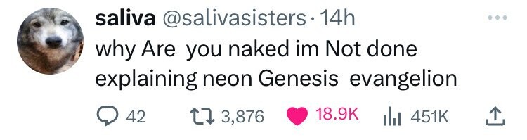 saliva @salivasisters.14h why Are you naked im Not done explaining neon Genesis evangelion 18.9K 42 3,876 del 451K