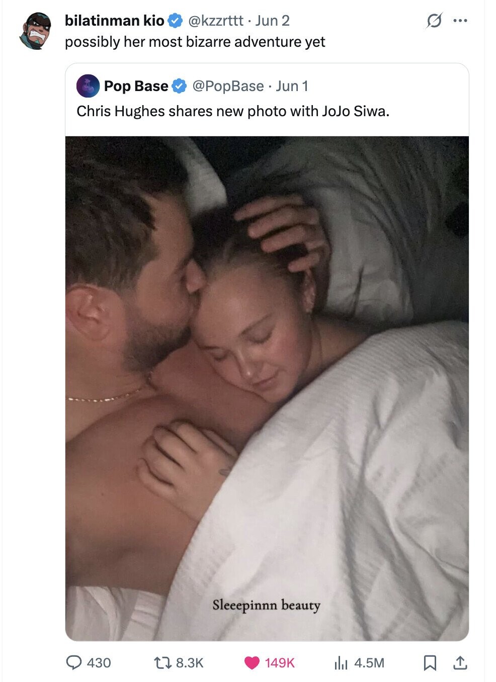 bilatinman kio @kzzrtttt Jun 2 S ... possibly her most bizarre adventure yet Pop Base @PopBase. Jun 1 Chris Hughes shares new photo with JoJo Siwa. Sleeepinnn beauty 430 8.3K 149K 4.5M