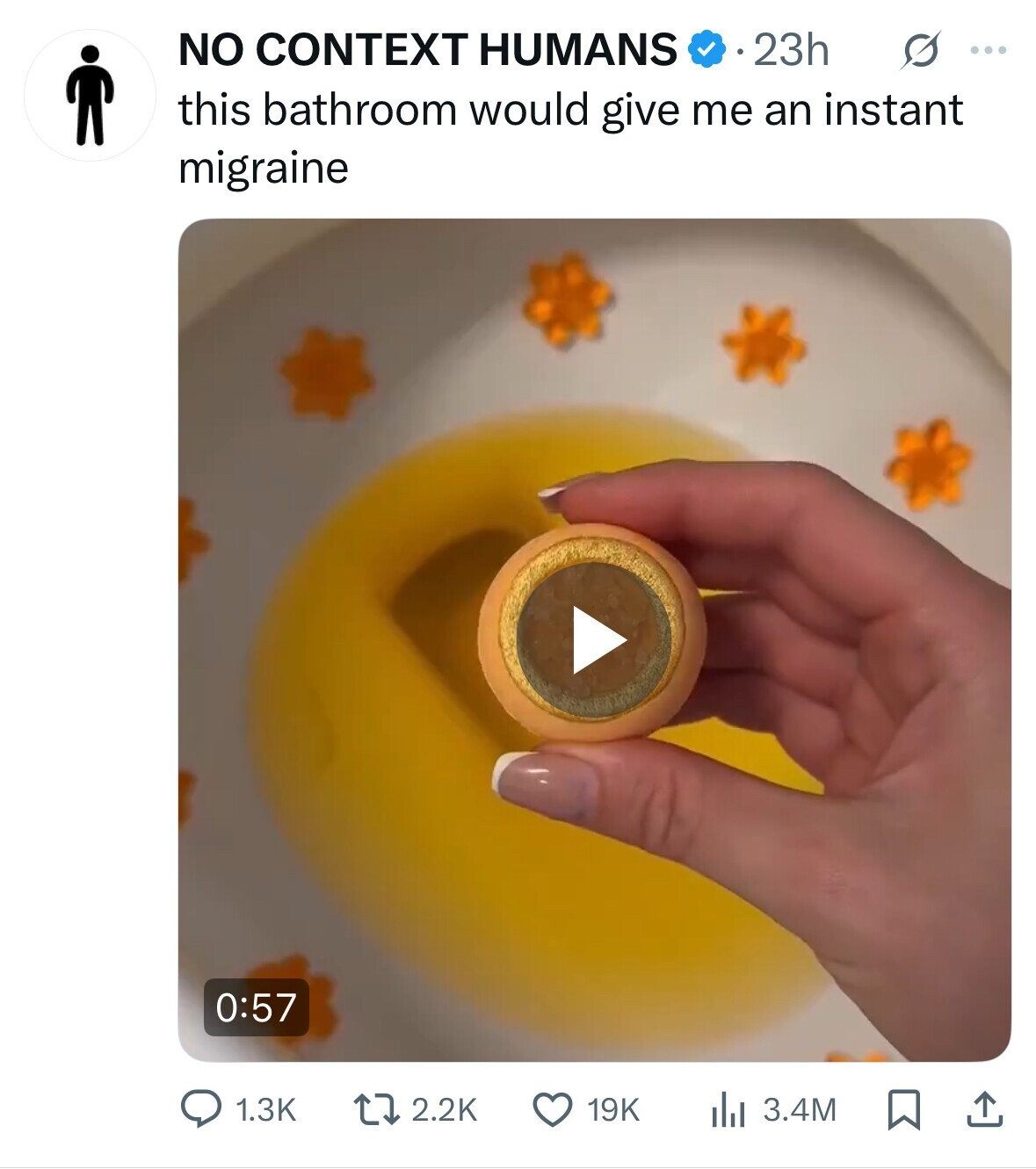 NO CONTEXT HUMANS 23h G ... this bathroom would give me an instant migraine 0:57 2.2K 19K 1.3K 3.4M