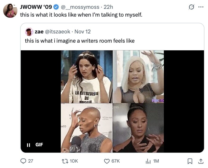 JWOWW '09 G ... @_mossymoss. 22h this is what it looks like when I'm talking to myself. zae @itszaeok Nov 12 this is what i imagine a writers room feels like LA ENTREVISTA DE F XS ROSALÍA NATIONAL 20A20 PBS N NATIONALE of a REVIEW ASO ARD ASAZI GIF II NRR N BR 27 10K 67K del 1M 
