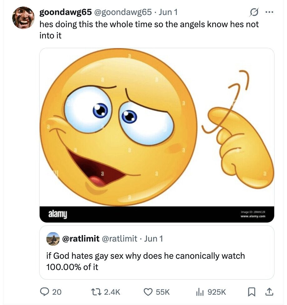 goondawg65 @goondawg65 Jun 1 G ... hes doing this the whole time so the angels know hes not into it a a alamy Image ID 28WXC2R www.alamy.com @ratlimit @ratlimit Jun 1 if God hates gay sex why does he canonically watch 100.00% of it 20 2.4K 55K 925K