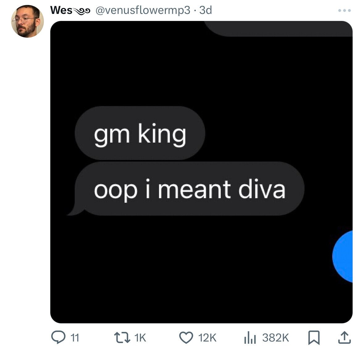 Wes @venusflowermp3.3d gm king oop i meant diva 11 1K 12K 382K