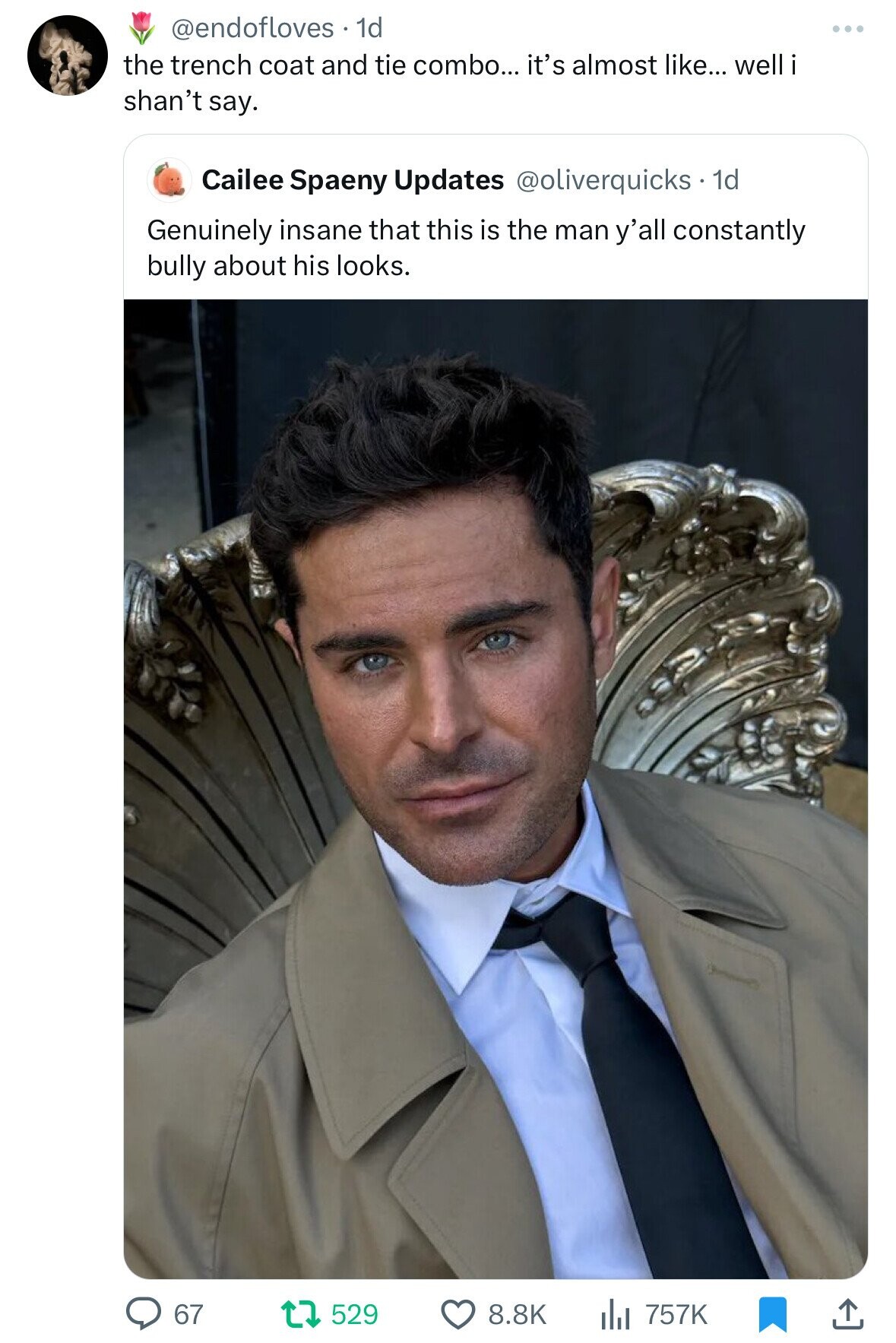 @endofloves 1d the trench coat and tie combo... it's almost like... well i shan't say. Cailee Spaeny Updates @oliverquicks • 1d Genuinely insane that this is the man y'all constantly bully about his looks. 67 529 8.8K 757K 