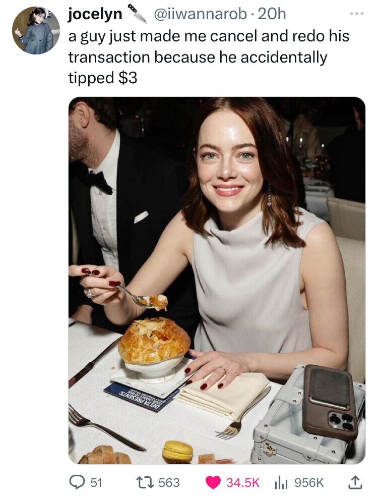 jocelyn @iwannarob.20h ... a guy just made me cancel and redo his transaction because he accidentally tipped $3 SONVIO апол must DELTA PRESENTS: 51 563 34.5K 956K