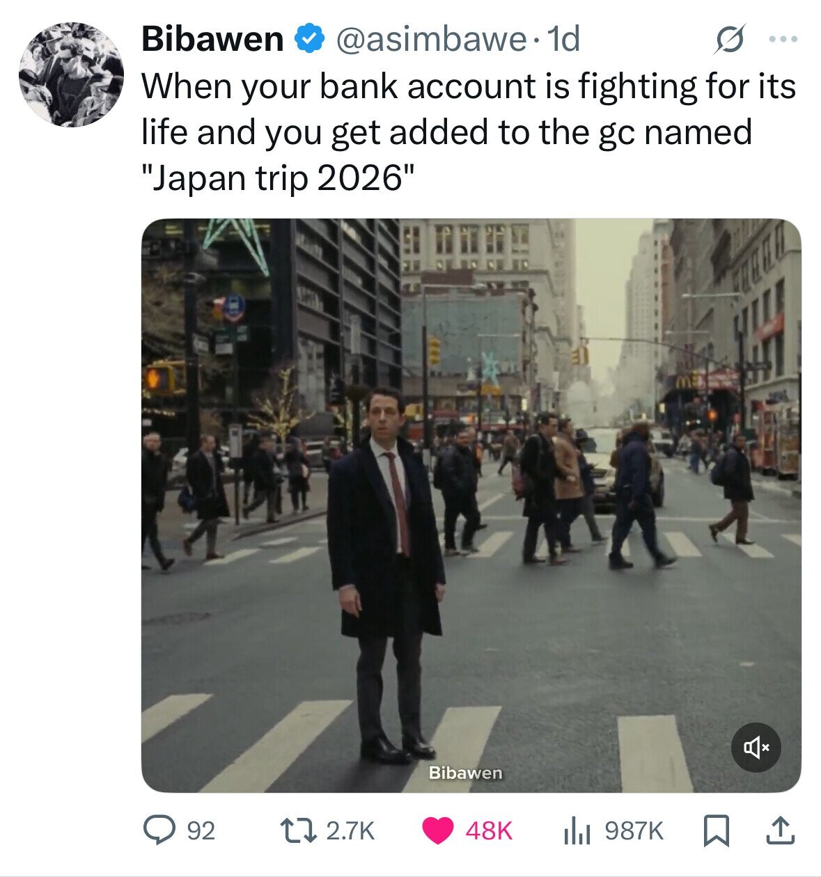 Bibawen @asimbawe. 1d s ... When your bank account is fighting for its life and you get added to the gc named Japan trip 2026 Bibawen 92 2.7K 48K 987K 