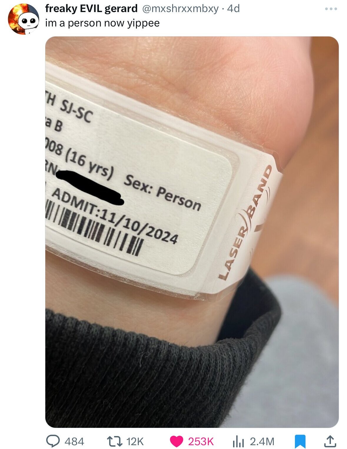 freaky EVIL gerard @mxshrxxmbxy -4 4d ... im a person now yippee TH SJ-SC a В 008 (16 yrs) Sex: Person RN ADMIT:11/10/2024 LASER BAND 12K 484 253K 2.4M